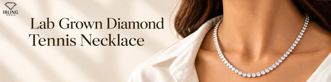 A lab grown diamond tennis necklace guide at Ibling Jewels featuring a Certified diamond necklace for woman.
