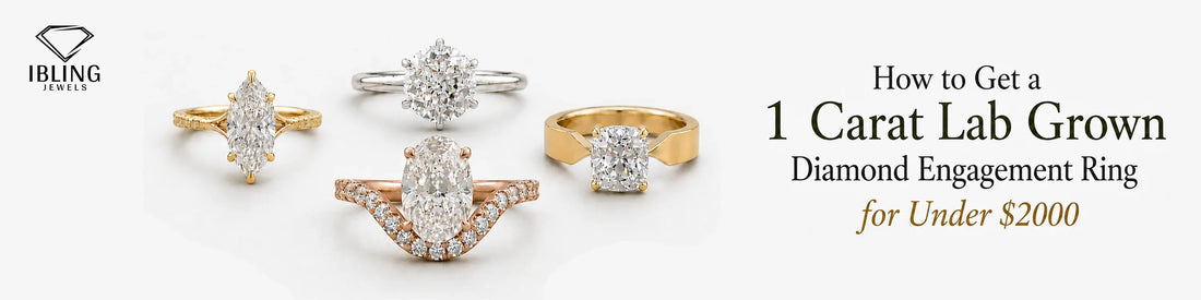 Ibling Jewels banner showing round, Oval, cushion, and marquise 1 Carat Lab Grown Diamond Engagement Ring Under $2,000