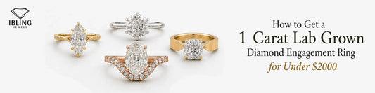 Ibling Jewels banner showing round, Oval, cushion, and marquise 1 Carat Lab Grown Diamond Engagement Ring Under $2,000
