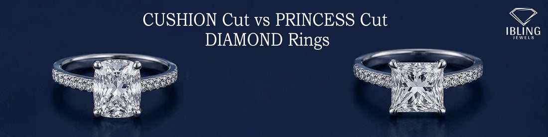Cushion and Princess cut diamond rings comparison, with Ibling Jewels showcasing two classic engagement ring designs.