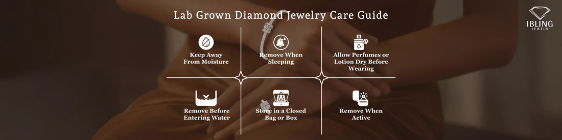 Jewelry care instructions by iBling Jewels for lab grown diamond rings and bracelets