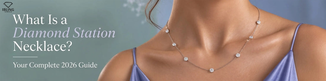Educational buying guide for diamond station necklaces featuring a white gold round diamond station chain by Ibling Jewels.