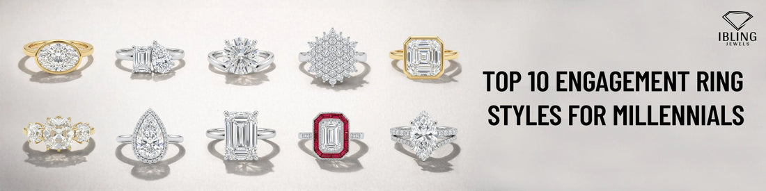 Top 10 engagement ring styles for millennials featuring diamond rings and trending lab grown engagement rings 2026 iBling Jewels