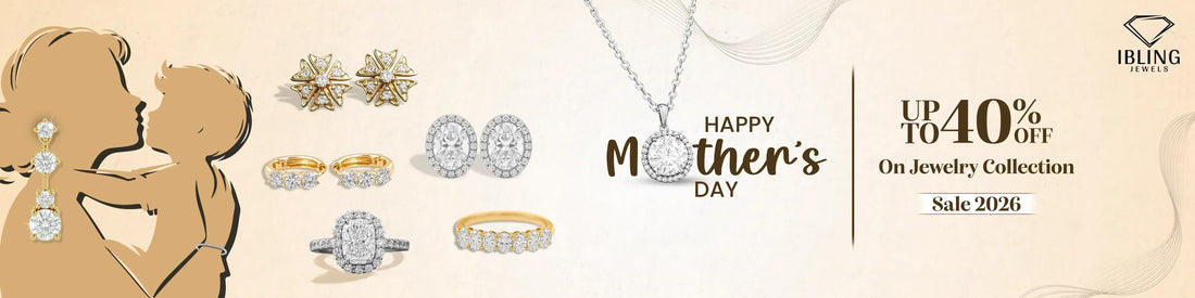 Mother’s Day jewelry sale 2026 at iBling Jewels featuring lab grown diamond earrings, necklace, rings and bracelet gifts for mom up to 40% off